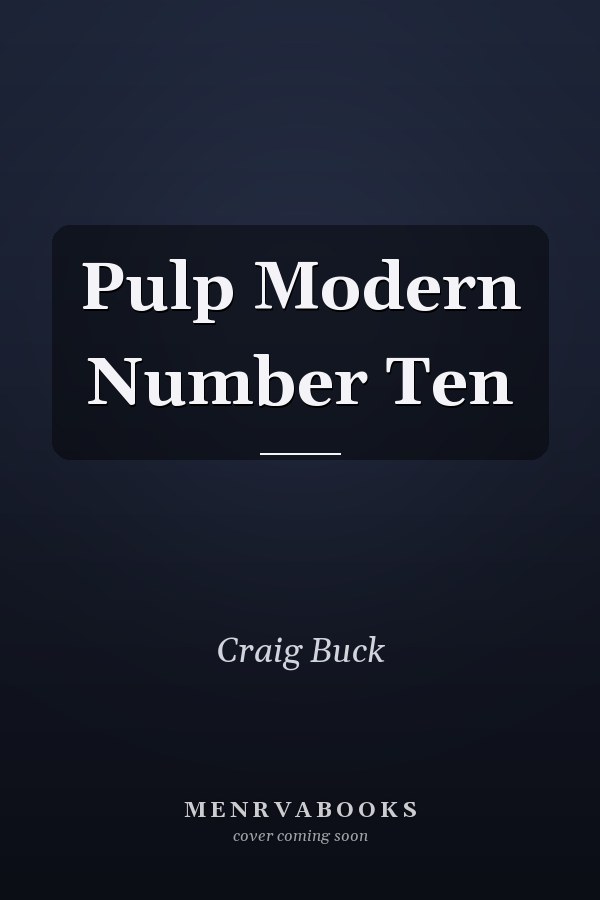 Pulp Modern Number Ten