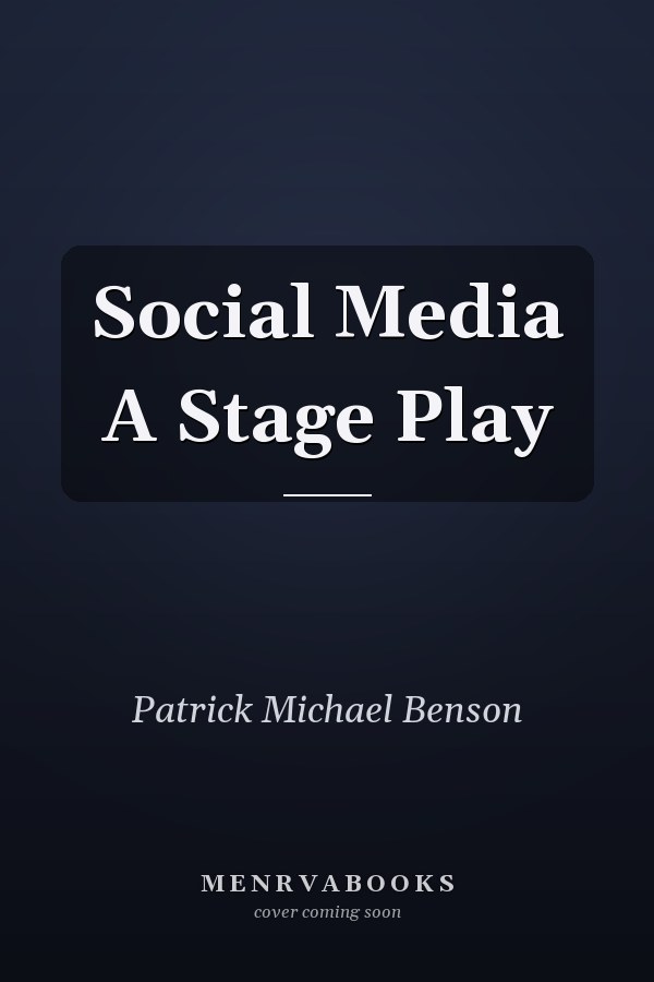 Social Media A Stage Play