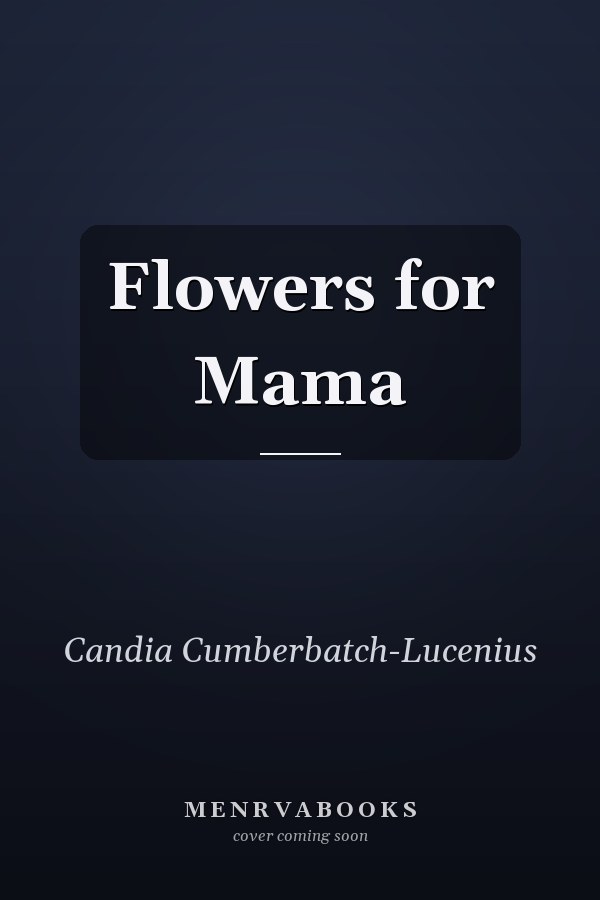 Flowers for Mama