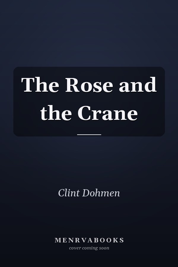 The Rose and the Crane