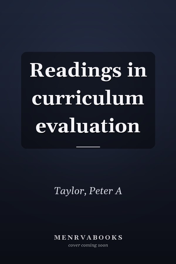 Readings in curriculum evaluation