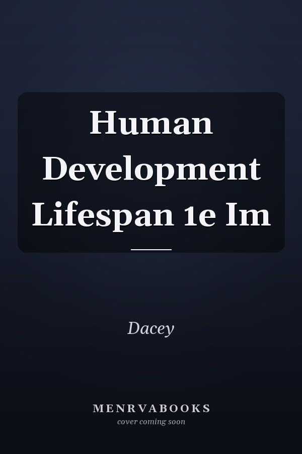 Human Development Lifespan 1e Im