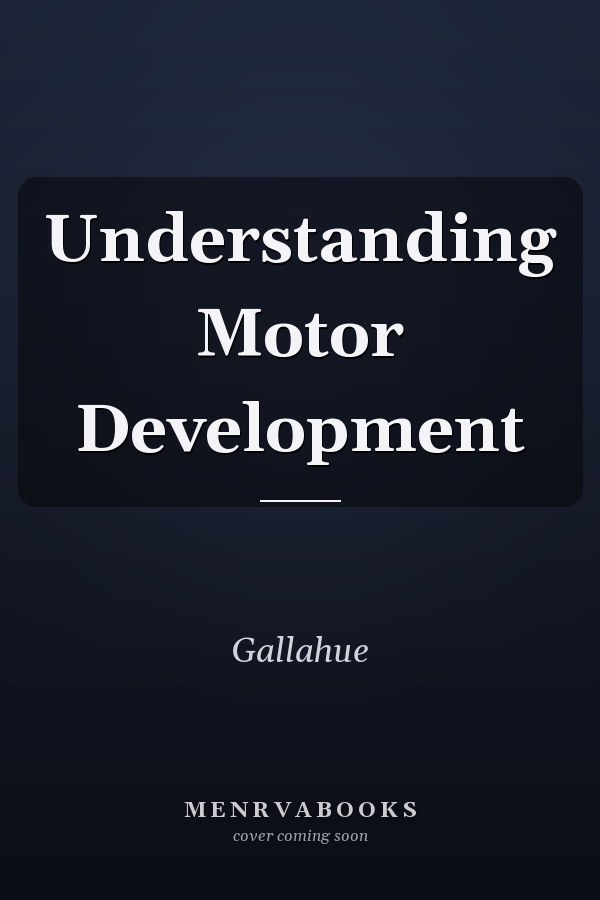 Understanding Motor Development
