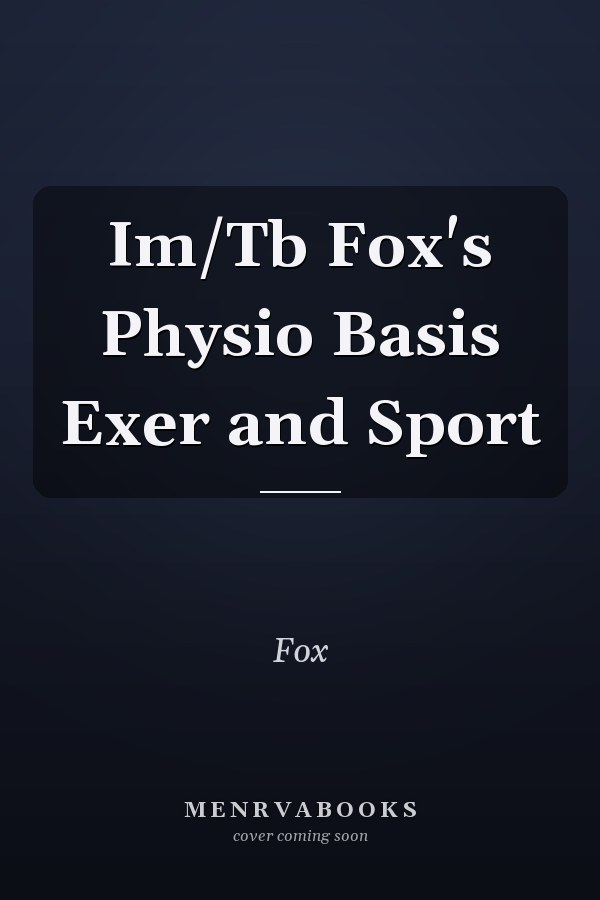 Im/Tb Fox's Physio Basis Exer and Sport