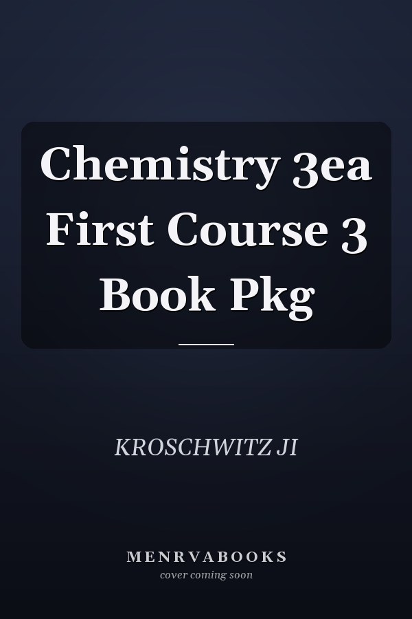 Chemistry 3ea First Course 3 Book Pkg