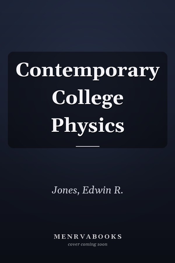 Contemporary College Physics