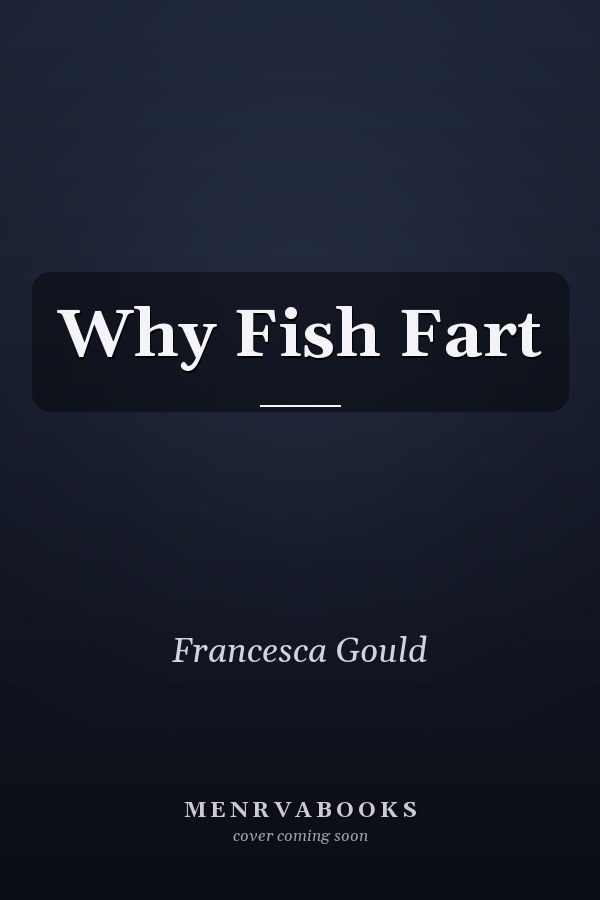 Why Fish Fart