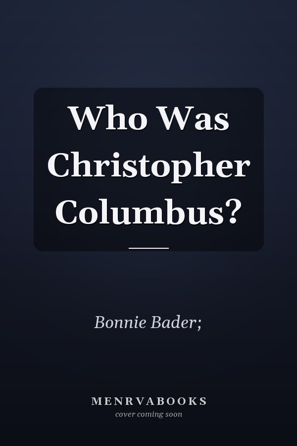 Who Was Christopher Columbus?