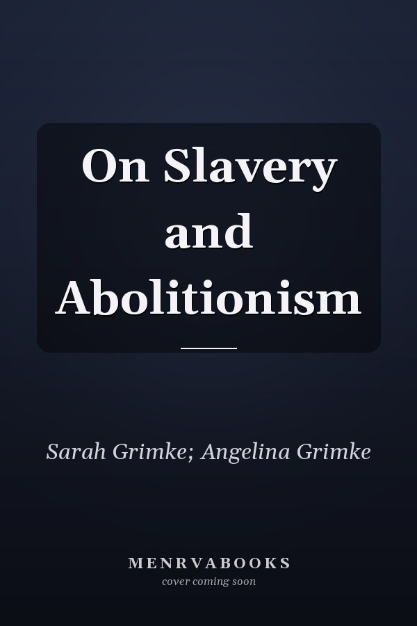 On Slavery and Abolitionism