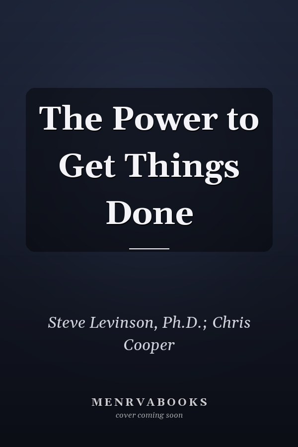 The Power to Get Things Done