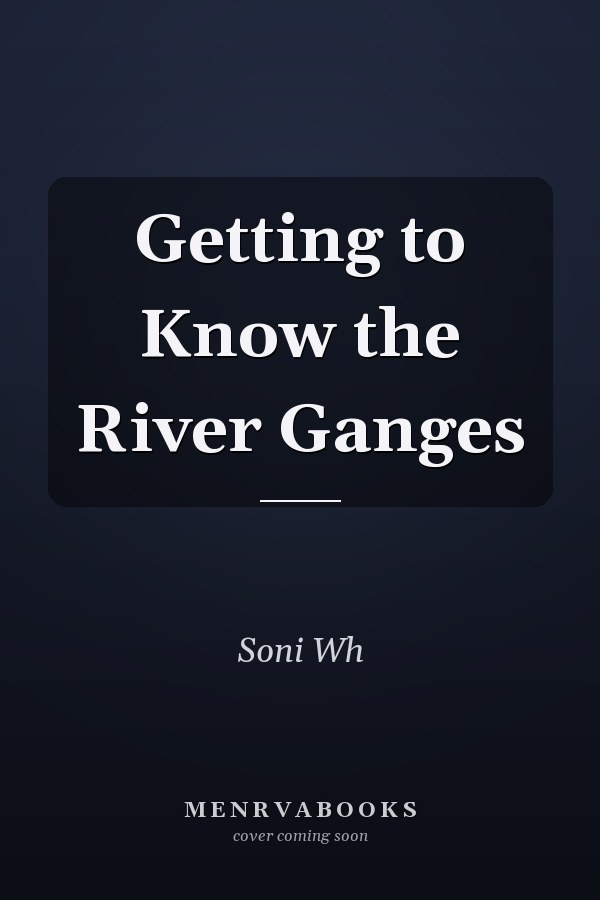Getting to Know the River Ganges