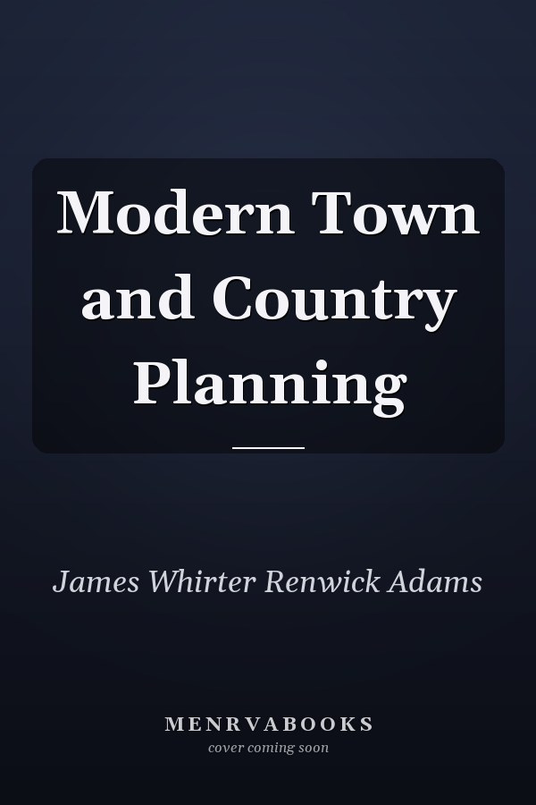 Modern Town and Country Planning