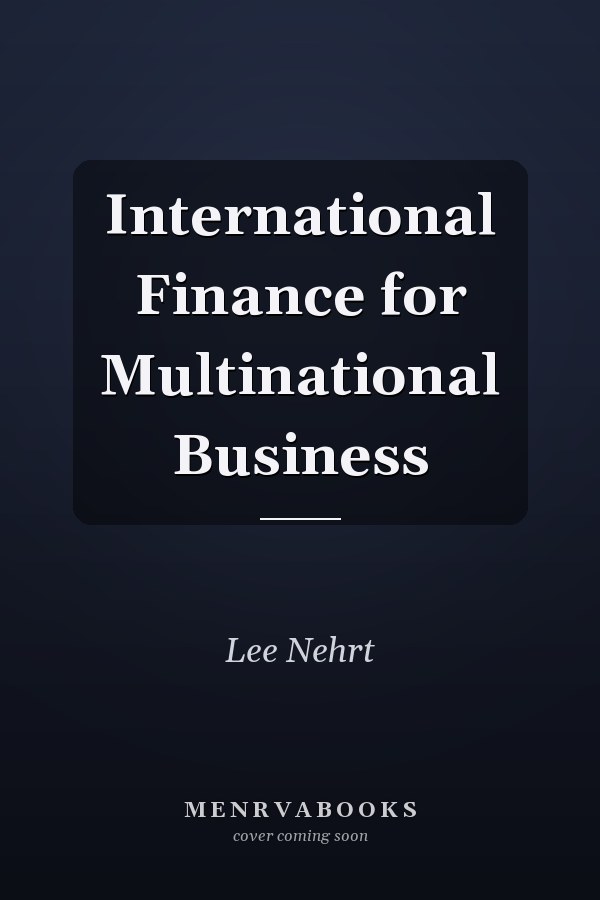 International Finance for Multinational Business
