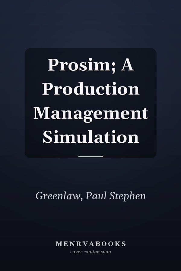 Prosim; A Production Management Simulation