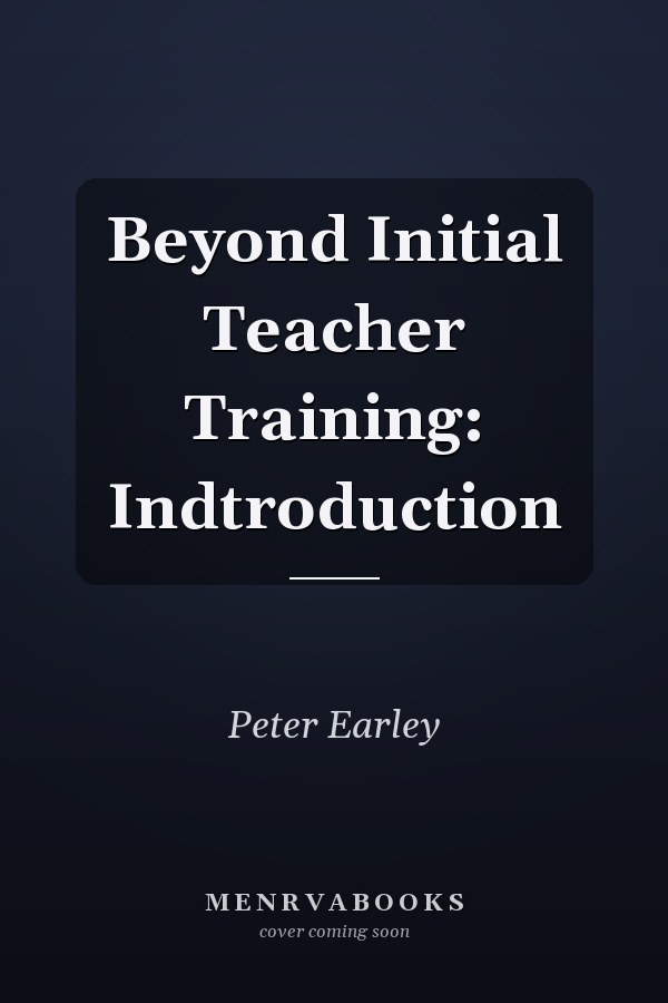 Beyond Initial Teacher Training: Indtroduction