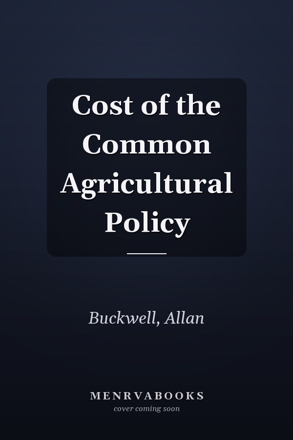 Cost of the Common Agricultural Policy