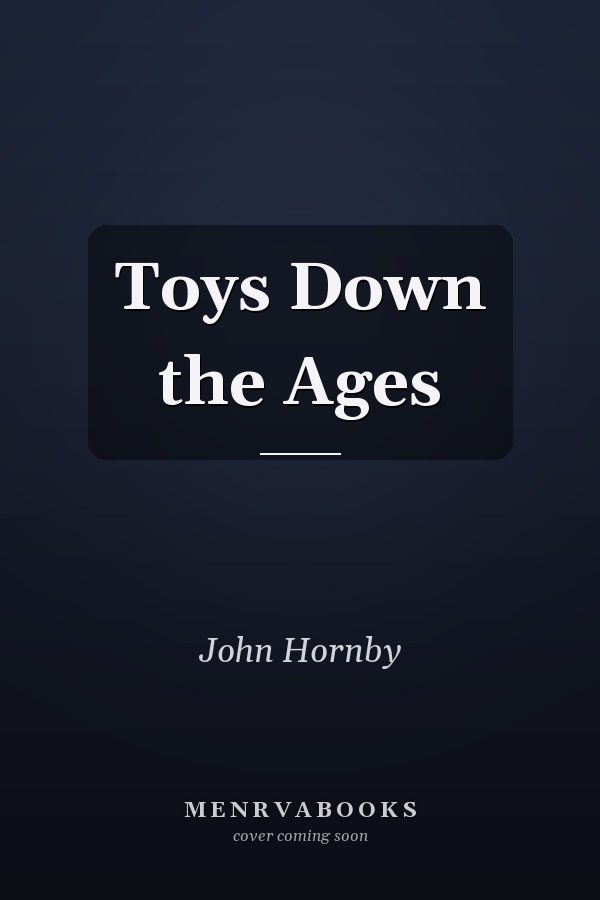 Toys Down the Ages