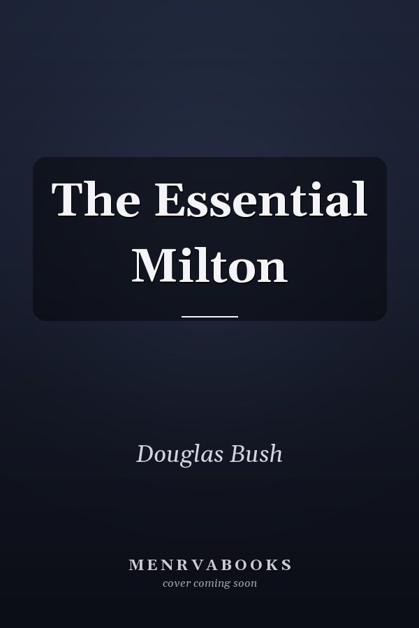 The Essential Milton