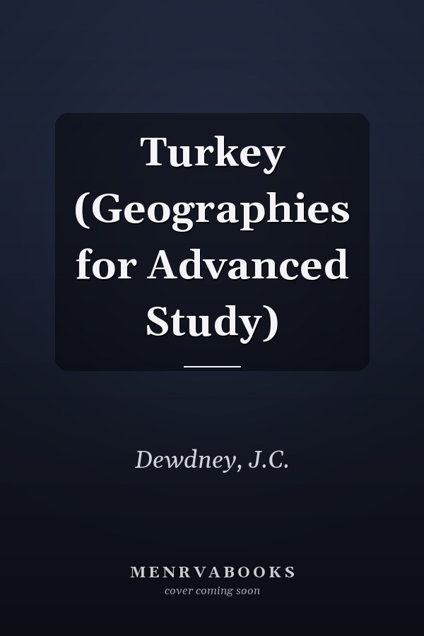 Turkey (Geographies for Advanced Study)