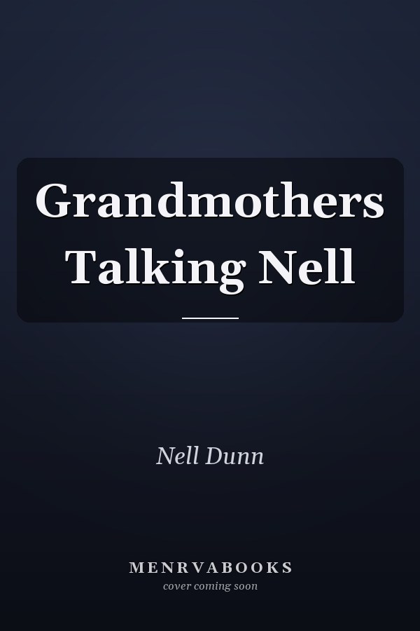 Grandmothers Talking Nell