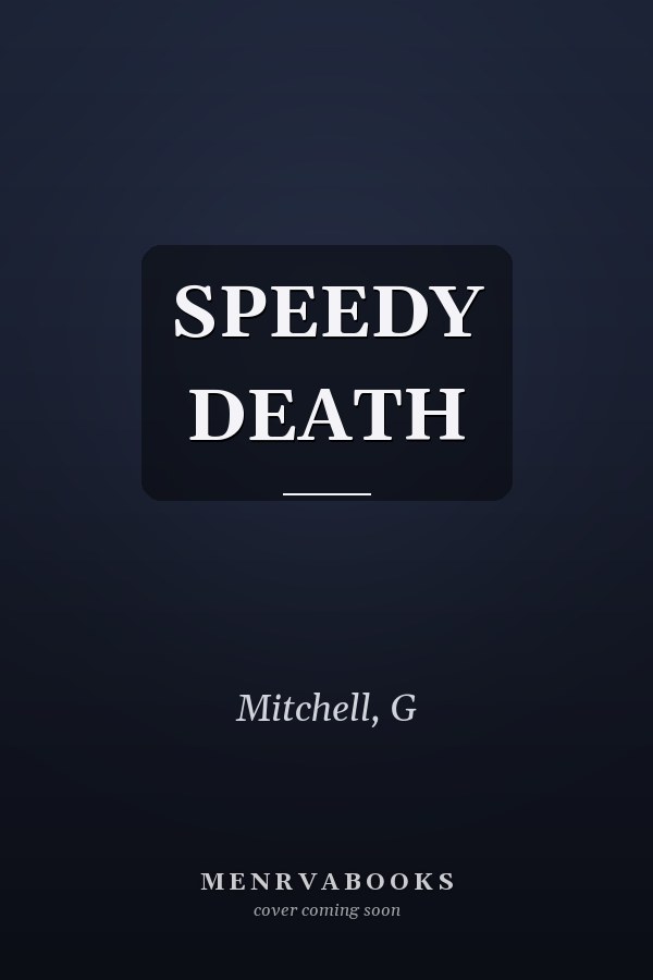 SPEEDY DEATH