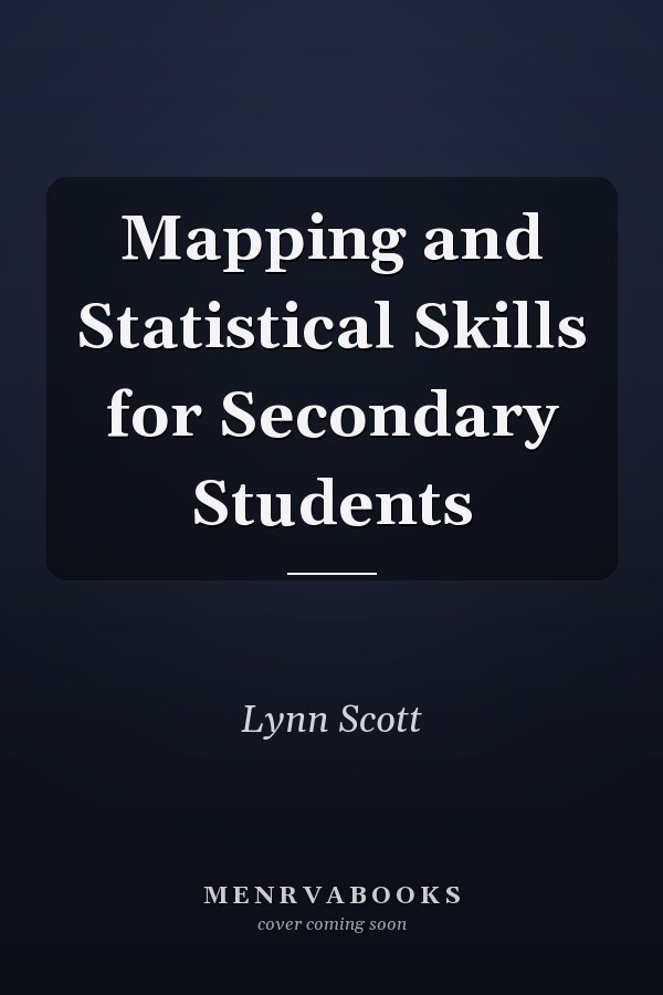 Mapping and Statistical Skills for Secondary Students