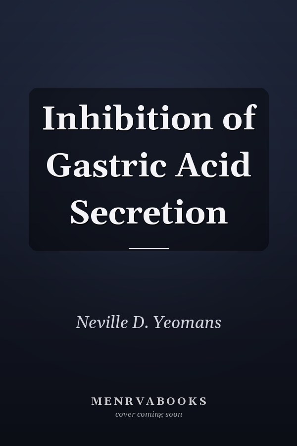 Inhibition of Gastric Acid Secretion