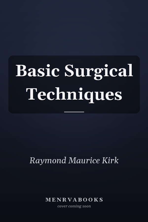 Basic Surgical Techniques