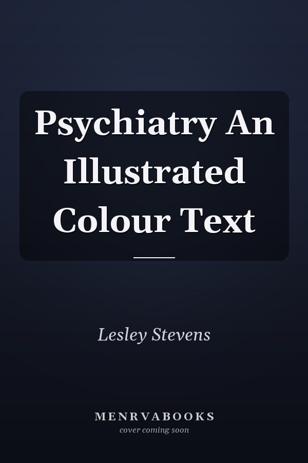 Psychiatry An Illustrated Colour Text