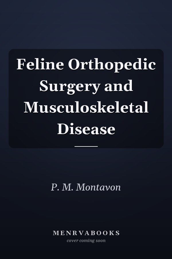 Feline Orthopedic Surgery and Musculoskeletal Disease