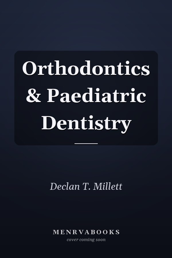 Orthodontics & Paediatric Dentistry