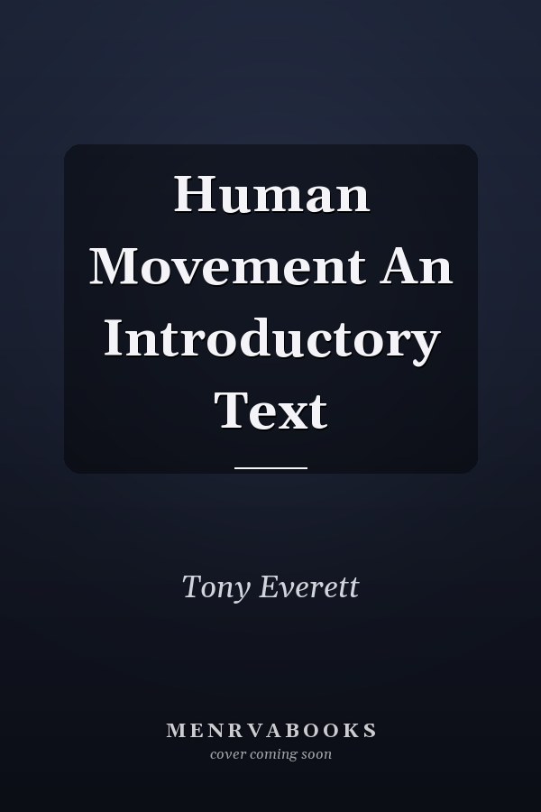 Human Movement An Introductory Text