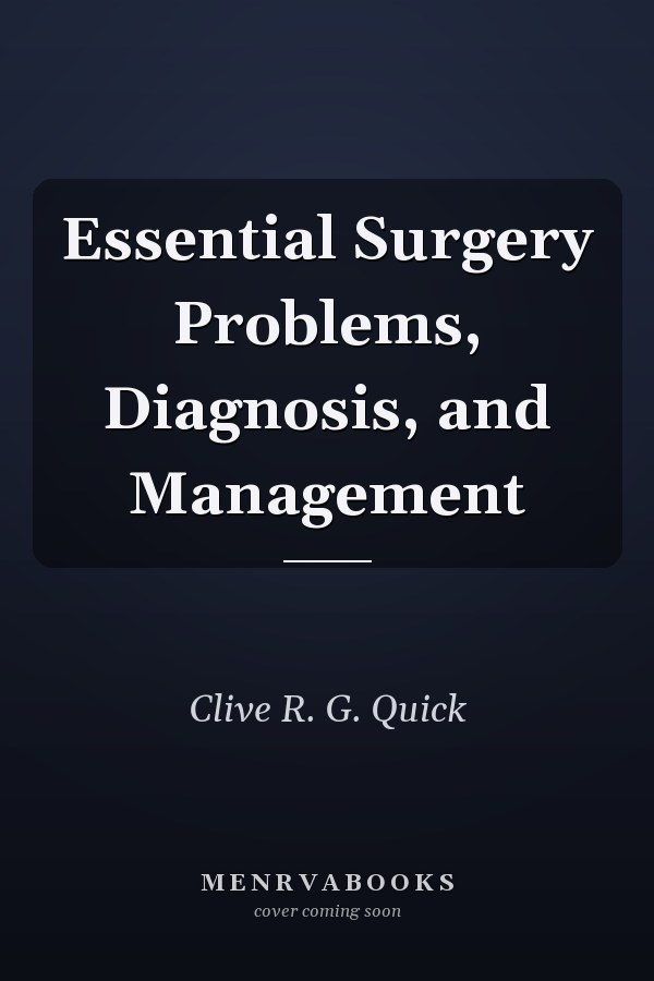 Essential Surgery Problems, Diagnosis, and Management