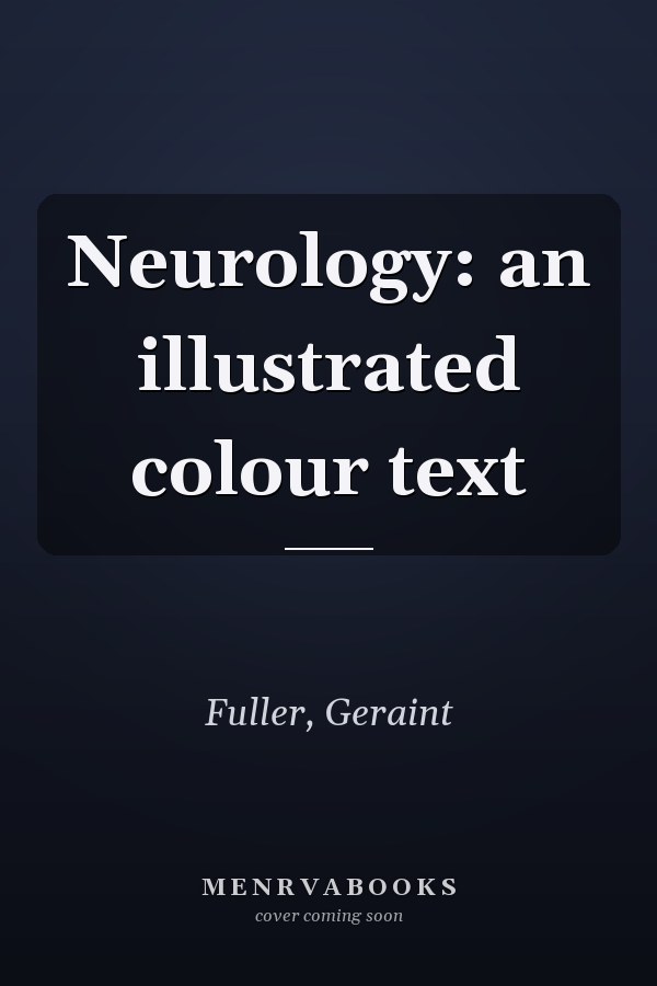 Neurology: an illustrated colour text