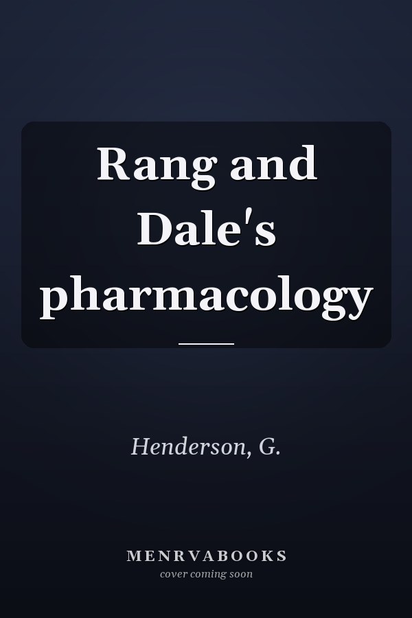 Rang and Dale's pharmacology
