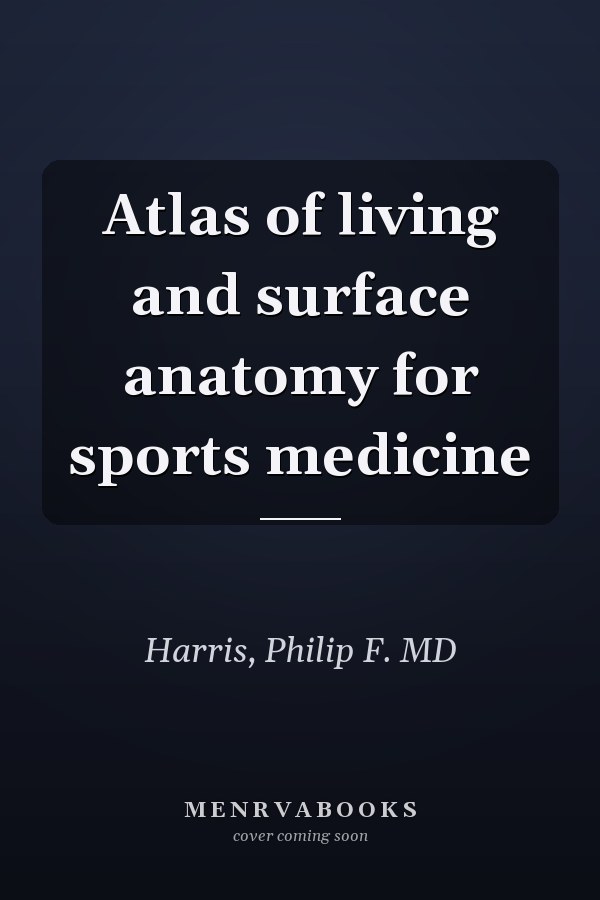 Atlas of living and surface anatomy for sports medicine