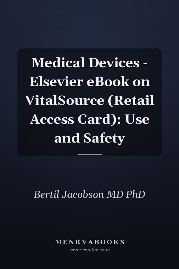 Medical Devices - Elsevier eBook on VitalSource (Retail Access Card): Use and Safety