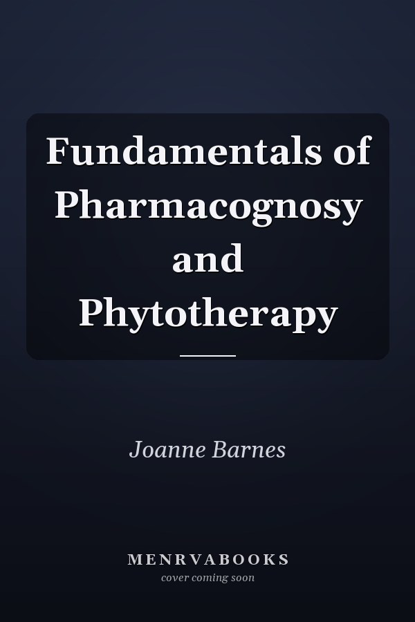 Fundamentals of Pharmacognosy and Phytotherapy
