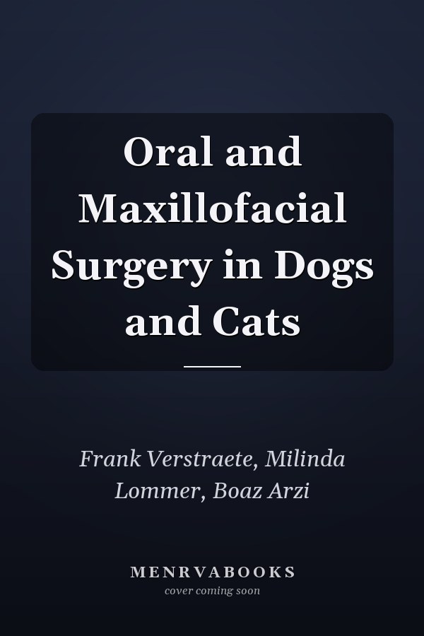 Oral and Maxillofacial Surgery in Dogs and Cats