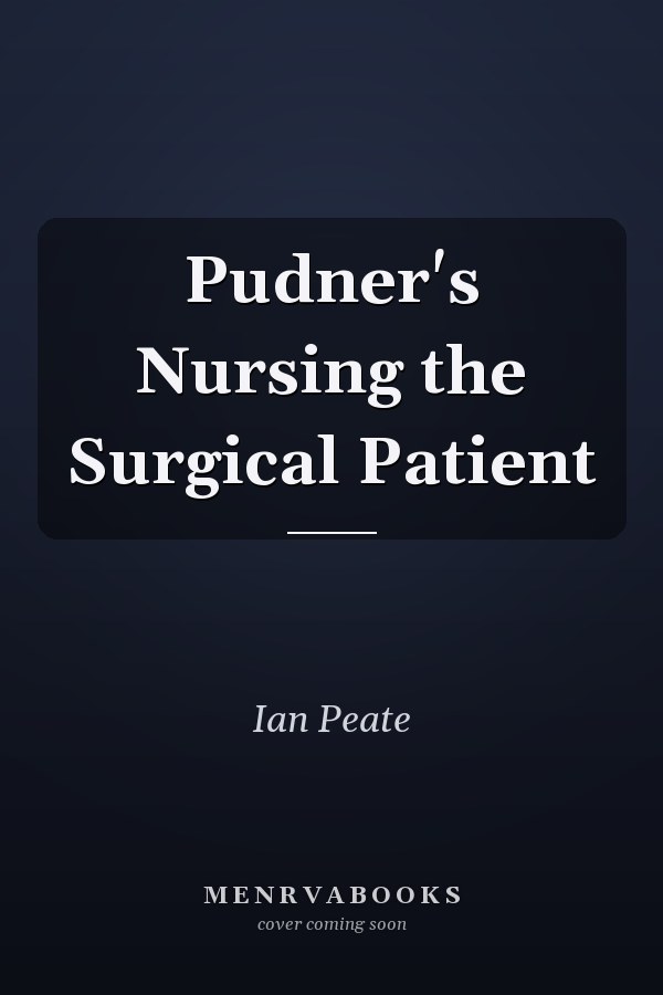 Pudner's Nursing the Surgical Patient