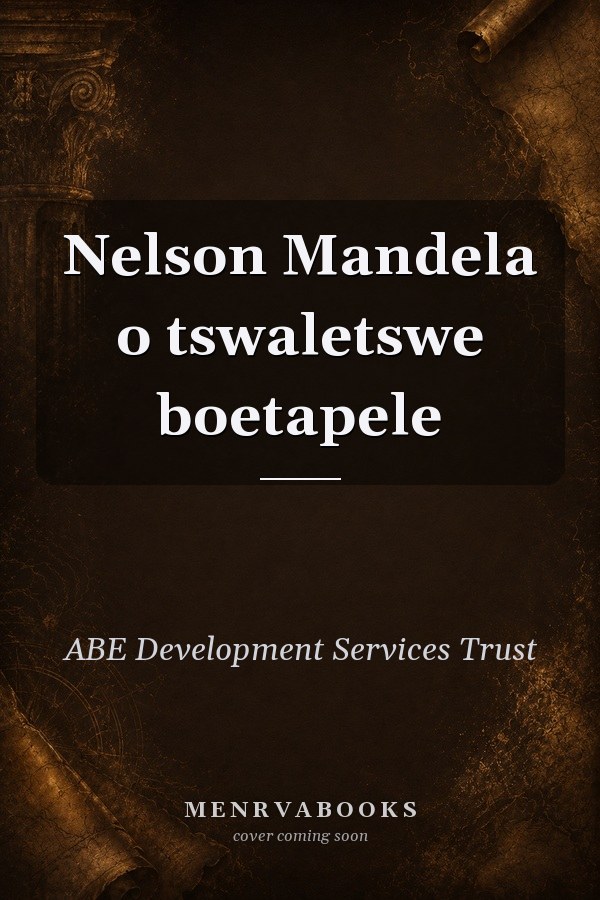 Nelson Mandela o tswaletswe boetapele