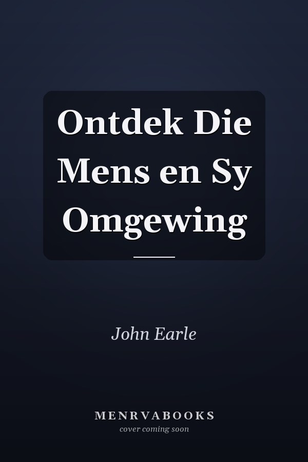 Ontdek Die Mens en Sy Omgewing