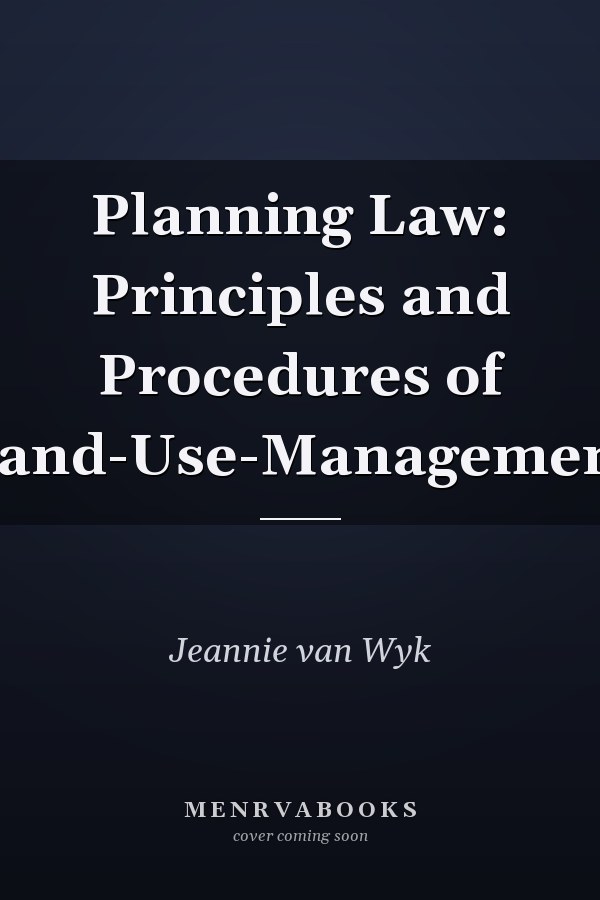 Planning Law: Principles and Procedures of Land-Use-Management