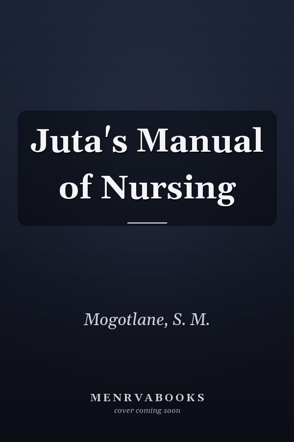 Juta's Manual of Nursing