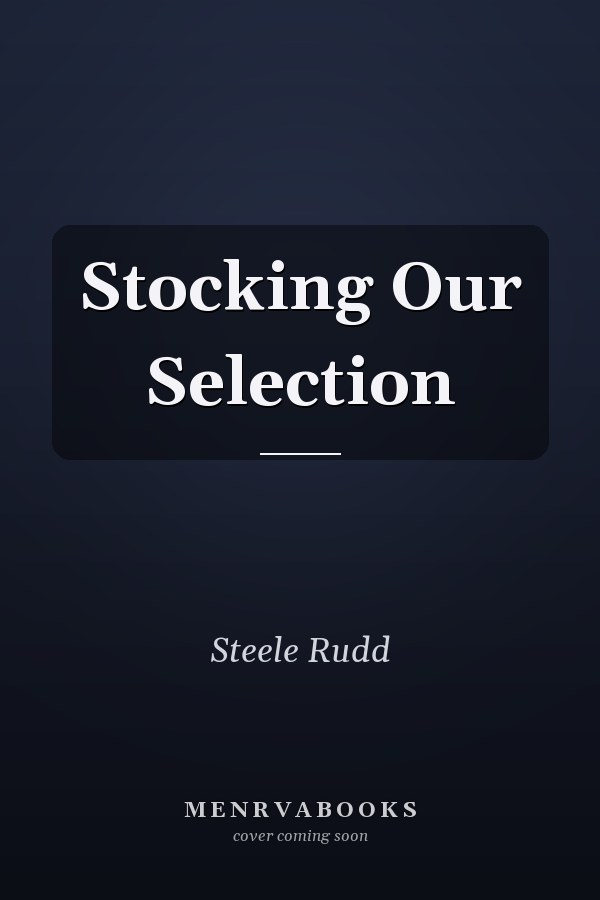 Stocking Our Selection