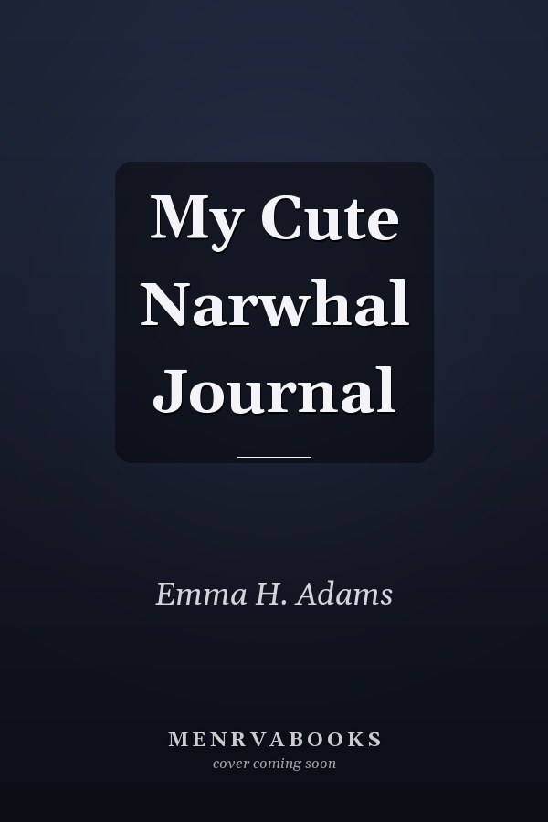 My Cute Narwhal Journal