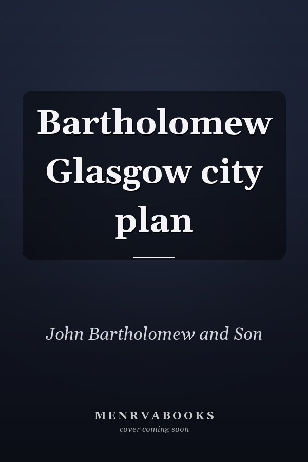 Bartholomew Glasgow city plan