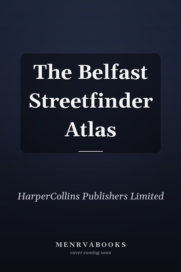 The Belfast Streetfinder Atlas