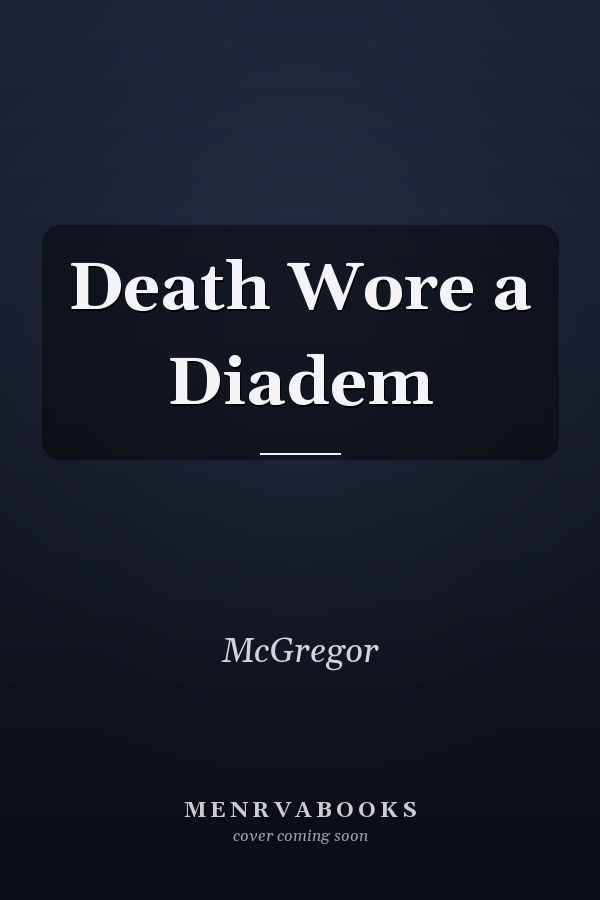Death Wore a Diadem