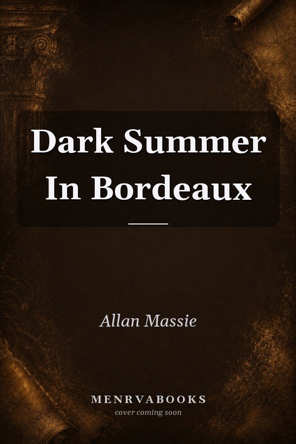 Dark Summer In Bordeaux